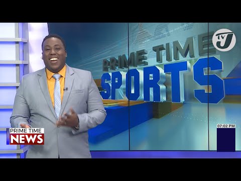 Jamaica's Sports Headlines #tvjnews #tvjprimetimenews