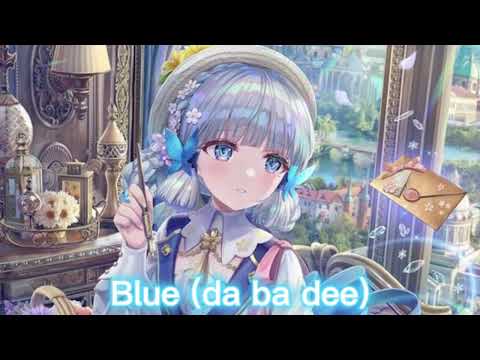 Nightcore - Blue (Da Ba Dee) - We Rabbitz ft. Adam Christopher - (Lyrics)