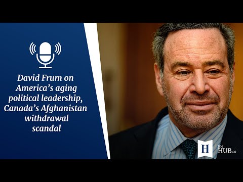 In Conversation with David Frum: The U.S.' aging leadership & Min. Sajjan's Afghanistan scandal