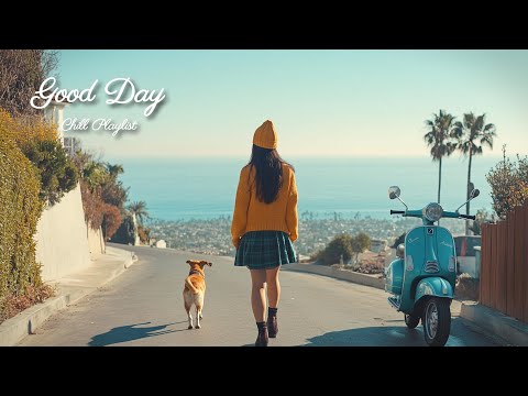 【洋楽playlist】朝から気分良くなれる🍃心地よくてお洒落な洋楽ソング🎶Good Day music playlist［ドライブbgm/作業用BGM/ゆったりBGM/work/study ］