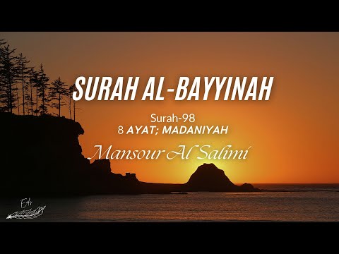 AL-BAYYINAH (Sheikh Mansour Al Salimi)