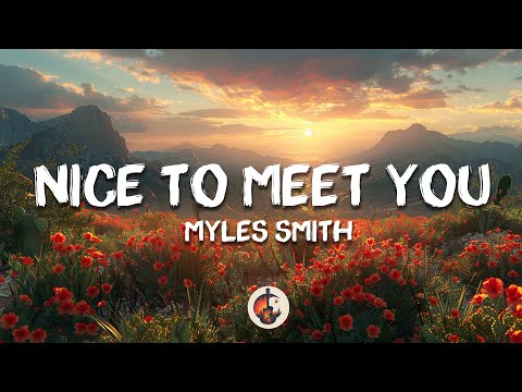 Myles Smith - Nice To Meet You (Acoustic) (Lyrics)