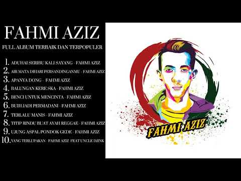 FAHMI AZIZ TERBAIK DAN TERPOPULER