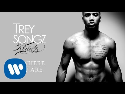 Trey Songz - Be Where You Are [Official Audio]