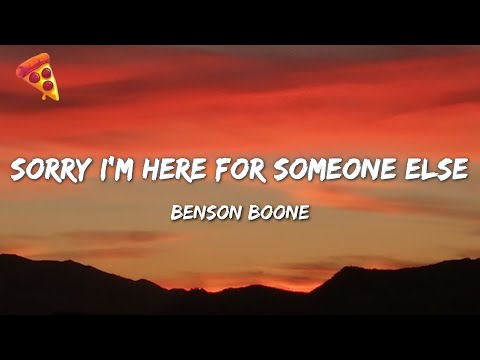 Benson Boone - Sorry I'm Here For Someone Else