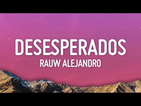 Rauw Alejandro, Chencho Corleone - Desesperados (Letra / Lyrics)