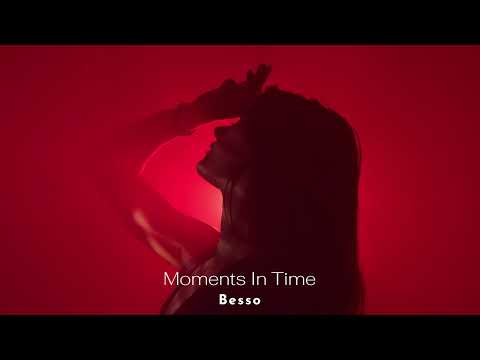 Besso - Moments In Time