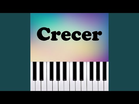 Crecer (Piano Version)