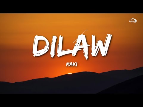 Maki - Dilaw (Lyrics)