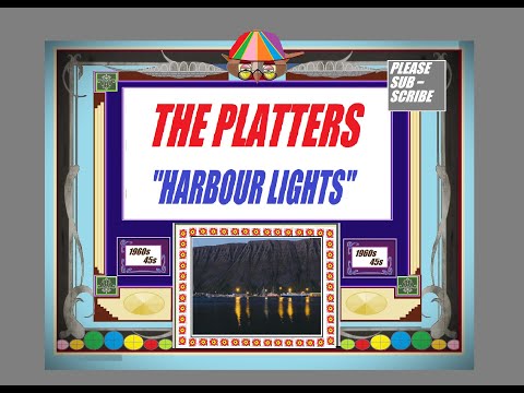 THE PLATTERS – “HARBOUR LIGHTS” (1960)