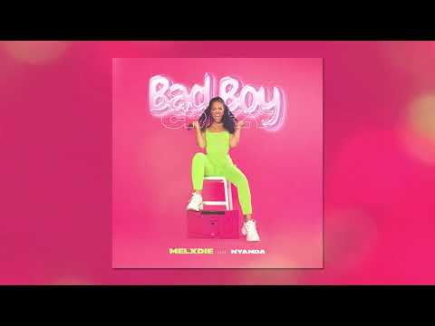 Melxdie feat. Nyanda - Bad Boy Crazy (Official Lyric Video)