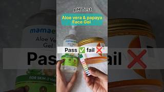 ph Test of mamaearth aloe vera & Good vibes papaya face Gel | Let's Check Pass✅ ?? or fail❌??