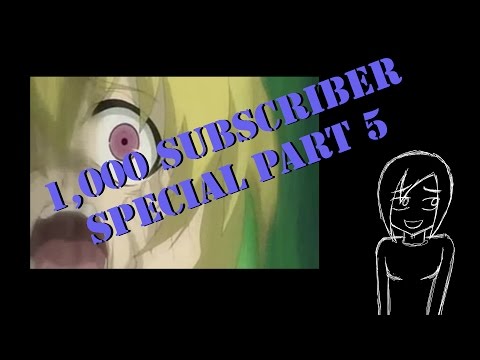 1,000 Subscriber Special PART 5/6