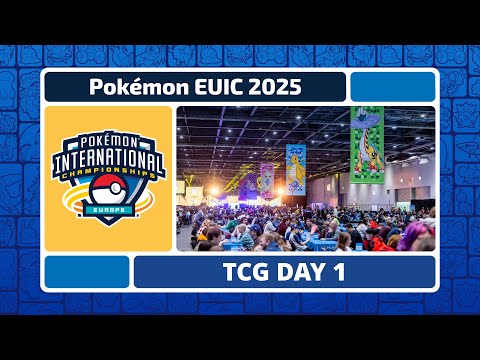 TCG Day 1 | 2025 Pokémon Europe International Championships