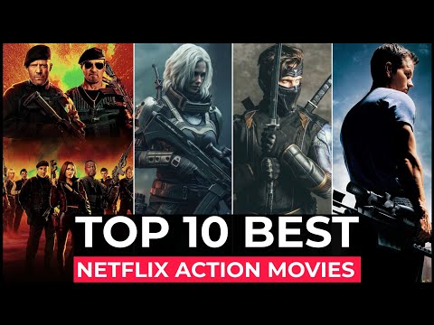 Top 10 Best Action Movies On Netflix | Best Hollywood Action Movies To Watch In 2024 | Best Movies