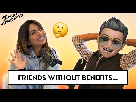 Friends, Without Benefits...Would We Survive?? | Ep.43