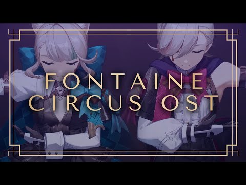 Lyney & Lynette's Circus Theme - FANMADE Genshin Impact/原神 OST