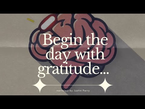 "Morning Gratitude Affirmations" (Play every morning to start your day!) *By  Justin Perry