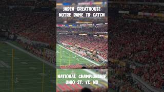 Jaden Greathouse TD #collegefootball #natty #ohiostate #buckeyes #cfp #cfb #osu #notredame #irish