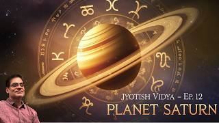 Jyotish Vidya - Ep. 12 Planet Saturn (शनि ग्रह) - Brajesh Gautam (02-03-2025)