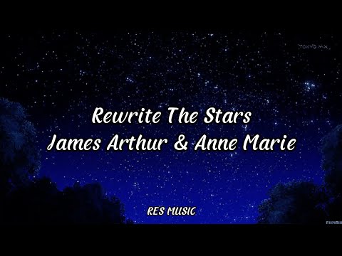 Rewrite The Stars - James Arthur & Anne Marie (Slowed Reverb) Lyrics