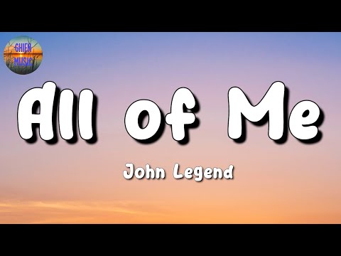 🎵  John Legend - All of Me || Paloma Faith, Gym Class Heroes, One Direction (Mix Lyrics)