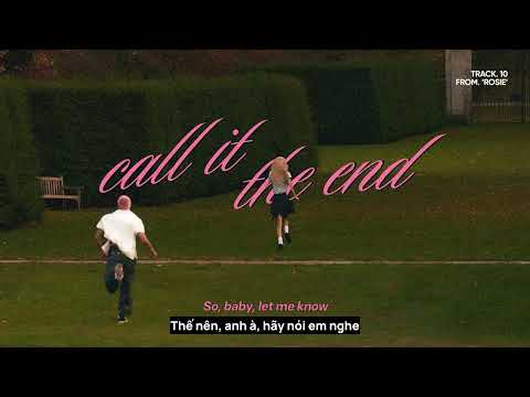 Vietsub | call it the end - ROSÉ | Lyrics Video