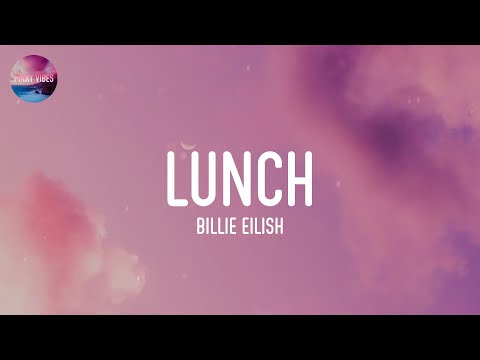 Billie Eilish - LUNCH (Lyrics)