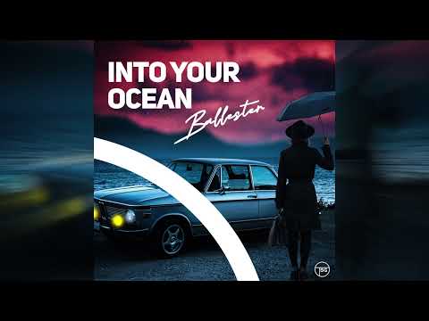 Ballester - Into Your Ocean (Official Audio)