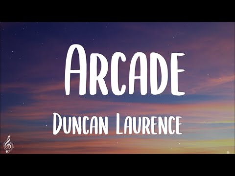 Duncan Laurence - Arcade (Lyrics)