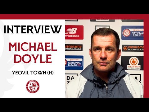 Woking 0-2 Yeovil Town | Michael Doyle Interview