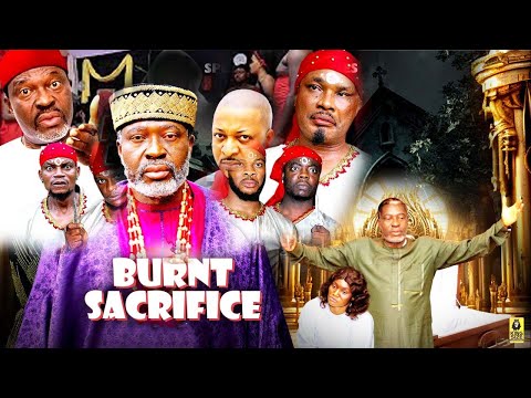 New Movie - Burnt Sacrifice - Kanayo O Kanayo 2025 Movie | Nigerian Movies 2025 latest full movies