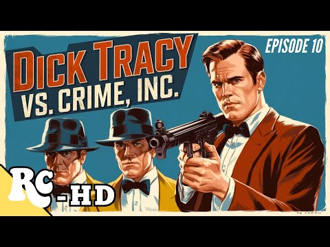 Dick Tracy Vs. Crime Inc | Full Classic Action Drama Series | Restored In HD | Episode 10/15