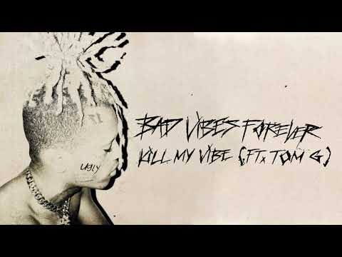 XXXTENTACION feat. Tom G - Kill My Vibe (Audio)