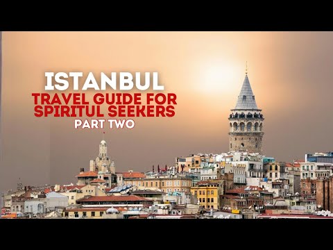 A Seeker's Guide to Istanbul pt. 2