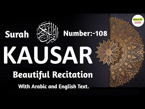 Surah Al Kausar - Full Quran Recitation.