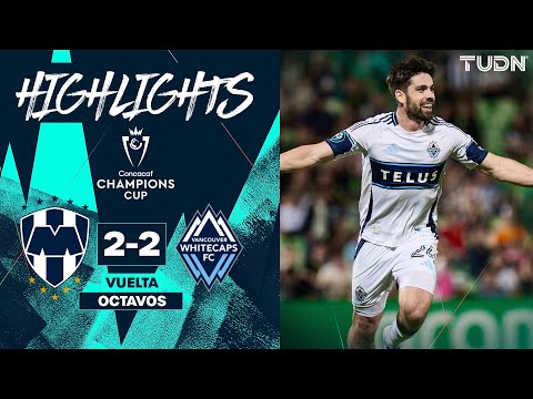 HIGHLIGHTS - Monterrey 2-2 Whitecaps | CONCACAF Champions Cup 2025 | TUDN