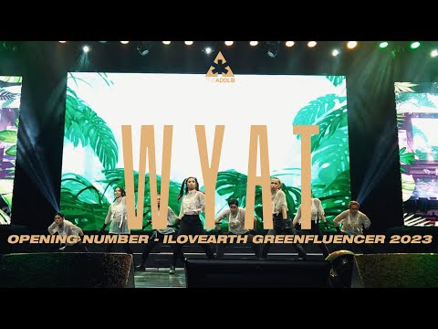 iLOVEarth Greenfluencer 2023 Opening with The Addlib | WYAT - SB19