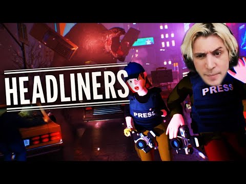 xQc Becomes a Journalist | HEADLINERS