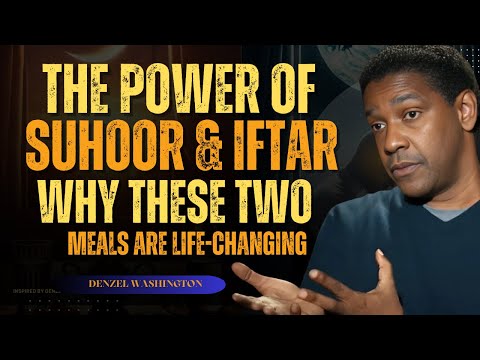 "The Power of Suhoor & Iftar – Why These Two Meals Are Life-Changing!"