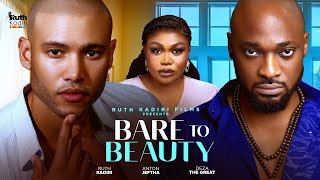 BARE TO BEAUTY - ANTON JEFTHA DEZA THE GREAT RUTH KADIRI