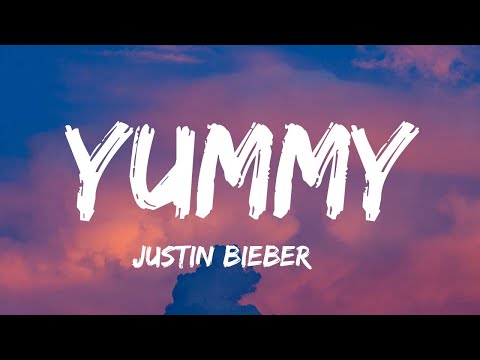 Justin Bieber - Yummy (Lyrics) | Lukas Graham, Pink Sweats,...(Mix Lyrics)