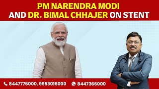 PM Narendra Modi and Dr. Bimal Chhajer on Stent | Saaol