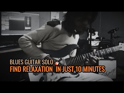 Find RELAXATION with Sweet BLUES GUITAR SOLO🎸 in Just 10 Minutes