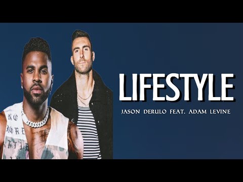 Lifestyle - Jason Derulo Feat. Adam Levine