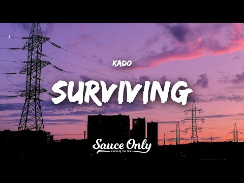 Kado - Surviving (Lyrics)