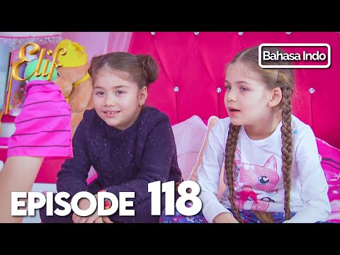 Elif Episode 118 | Indonesian Dubbed