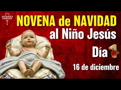 🎄NOVENA de NAVIDAD al Niño Jesús 🎄Día 1