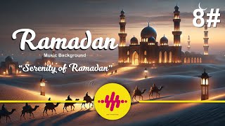 Ramadan Music Instrumental Free No Copyright || Ramadan Vibes || Eid Mubarak || Serenity of Ramadan