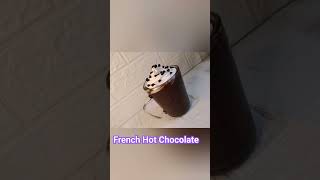 French Hot Chocolate #chocolate #hotchocolaterecipe #hotchocolatelover #loveforchocolate